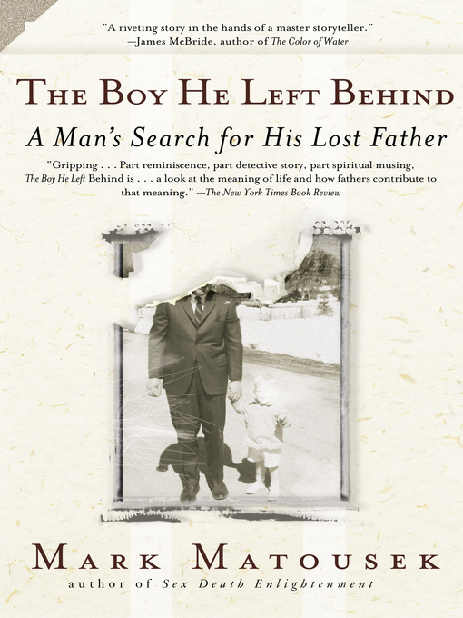 Title details for The Boy He Left Behind by Mark Matousek - Available